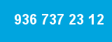 936 737 23 12